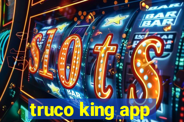 truco king app